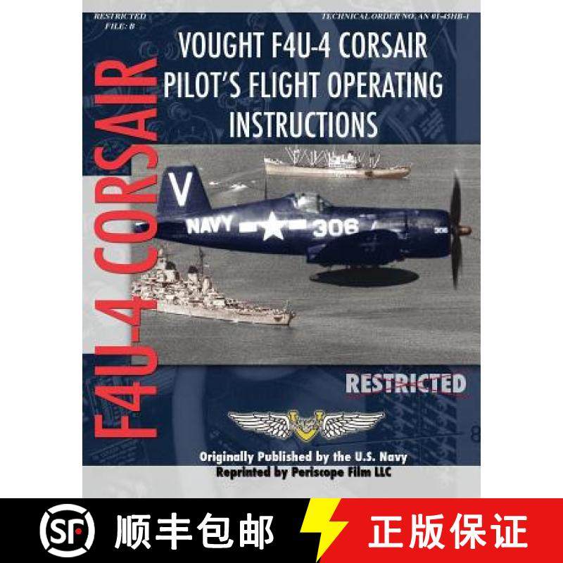 【3-4周达】Vought F4U-4 Corsair Pilot's Flight Operating Instructions [9781935327837]
