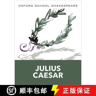 现货 裘力斯·凯撒 Oxford School Shakespeare: Julius Caesar [9780198328681]