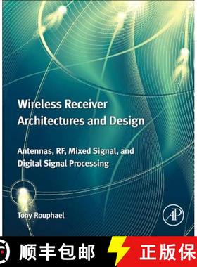 【3-4周达】Wireless Receiver Architectures and Design: Antennas, RF, Synthesizers, Mixed Signal, and ... [9780123786401]