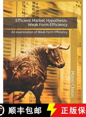 【3-4周达】Efficient Market Hypothesis: Weak Form Efficiency: An examination of Weak Form Efficiency [9789925738366]