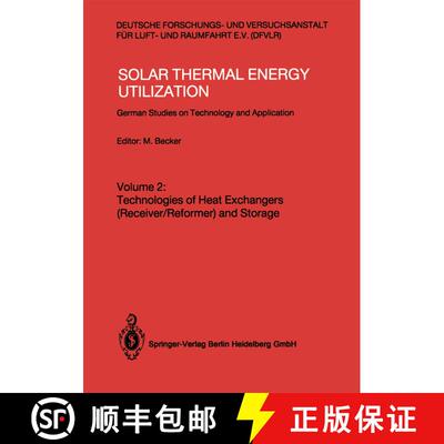 【3-4周达】Solar Thermal Energy Utilization: German Studies on Technology and Applications. Volume 2:... [9783540180319]