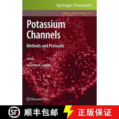 【3-4周达】Potassium Channels: Methods and Protocols - Potassium Channels Preliminary Entry 1994 [9781934115657]
