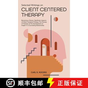 【3-4周达】Selected Writings on Client Centered Therapy: Becoming a Person, Significant Aspects of Cl... [9781953450784]