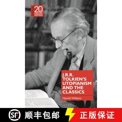 【3-4周达】J.R.R. Tolkien's Utopianism and the Classics [9781350241466]