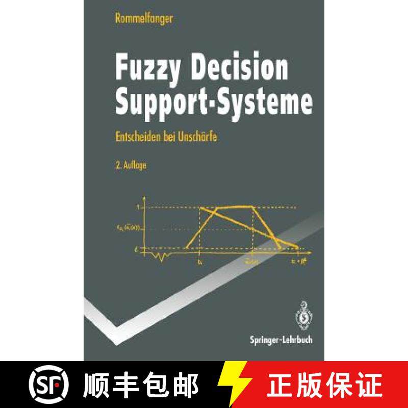 【3-4周达】Fuzzy Decision Support-Systeme : Entscheiden bei Unschärfe [9783540577935]