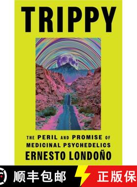 【3-4周达】Trippy: The Peril and Promise of Medicinal Psychedelics [9781398714052]