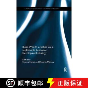 【3-4周达】Rural Wealth Creation as a Sustainable Economic Development Strategy [9781138299726]