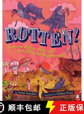 【3-4周达】Rotten!: Vultures, Beetles, Slime, and Nature's Other Decomposers [9780358732884]