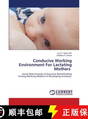 【3-4周达】Conducive Working Environment For Lactating Mothers [9786207808533]