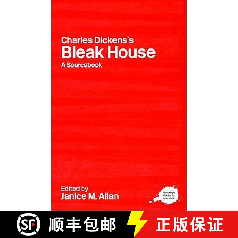 【3-4周达】Charles Dickens's Bleak House: A Routledge Study Guide and Sourcebook [9780415247733]