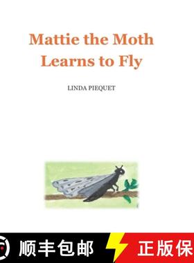 预订 Mattie the Moth Learns to Fly [9781737940906]