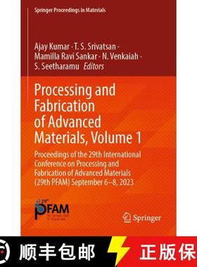 【3-4周达】Processing and Fabrication of Advanced Materials, Volume 1: Proceedings of the 29th Intern... [9789819759613]