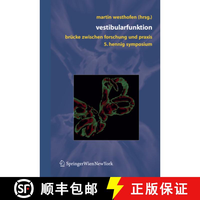 【3-4周达】Vestibularfunktion: Brücke Zwischen Forschung Und Praxis, 5. Hennig-Symposium, Aachen [9783211252857]