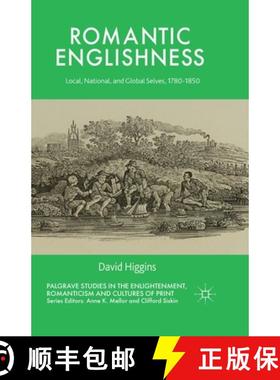 【3-4周达】Romantic Englishness: Local, National, and Global Selves, 1780-1850 [9781349489329]