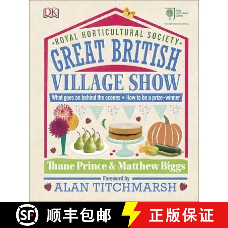 【2-3周达】RHS Great British Village Show: What Goes on Behind the Scenes and How to be a Prize-Winner [9780241255612]