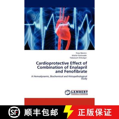 预订 Cardioprotective Effect of Combination of Enalapril and Fenofibrate [9783845420707]