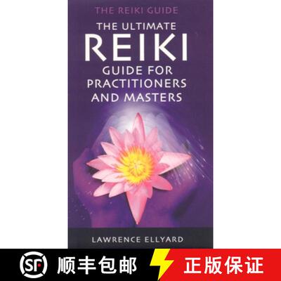 【3-4周达】The Ultimate Reiki Guide for Practitioners and Masters [9781905047482]