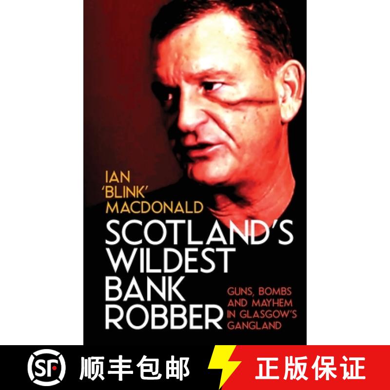 预订 Scotland's Wildest Bank Robber [9781912885138]