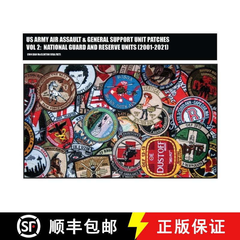 【3-4周达】US Army Air Assault & General Support Unit Patches Volume 2: National Guard and Reserve Un... [9798218113841]