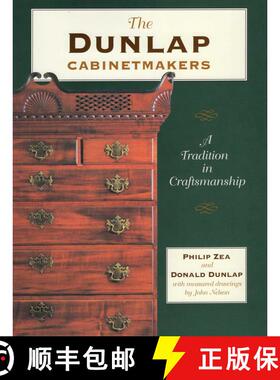 【3-4周达】The Dunlap Cabinetmakers: A Tradition in Craftsmanship [9780811702645]
