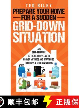 【3-4周达】Prepare Your Home for a Sudden Grid-Down Situation: Take Self-Reliance to the Next Level w... [9780645277470]