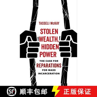 Stolen 9780520389441 Incarceration Case 4周达 for Hidden Wealth Mass Power Reparations The