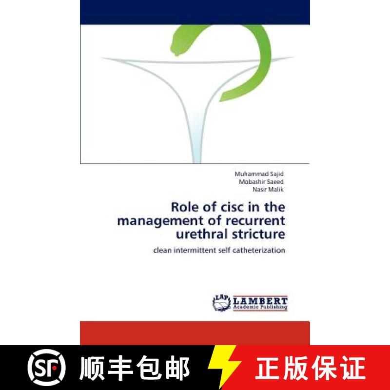 预订 Role of cisc in the management of recurrent urethral stricture [9783848497485]