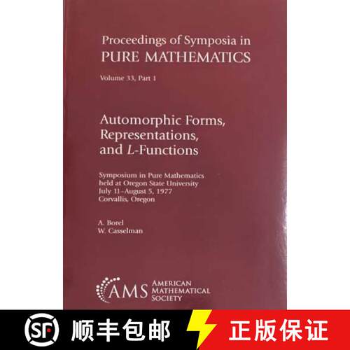 【3-4周达】Automorphic Forms, Representations, and L-Functions: Symposium in Pure Mathematics. Volume... [9780821814352]