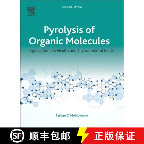 【3-4周达】Pyrolysis of Organic Molecules: Applications to Health and Environmental Issues [9780444640000]