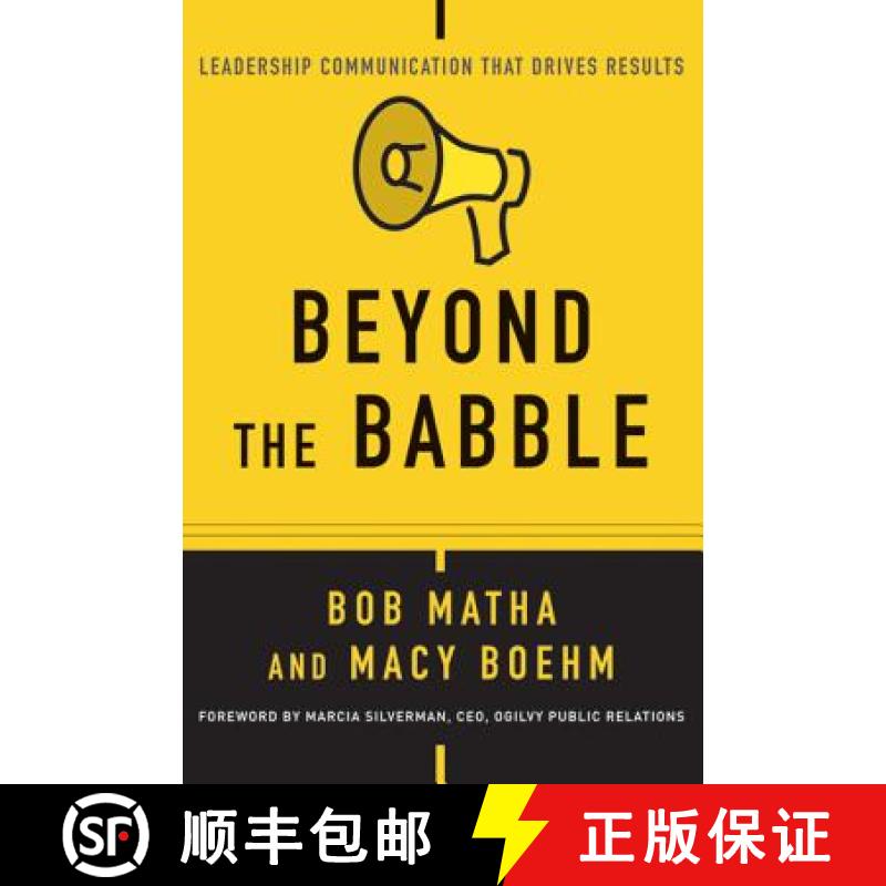 【3-4周达】Beyond The Babble: Leadership Communication That Drives Results [Wiley经管] [9781119116530]
