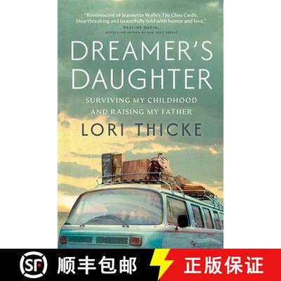 【3-4周达】Dreamer's Daughter: Surviving My Childhood and Raising My Father [9781668204498]