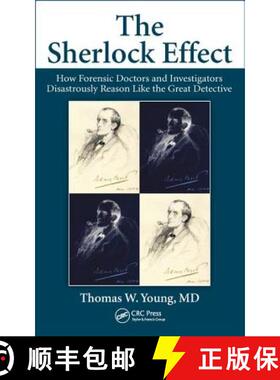 【3-4周达】The Sherlock Effect: How Forensic Doctors and Investigators Disastrously Reason Like the G... [9780815361947]
