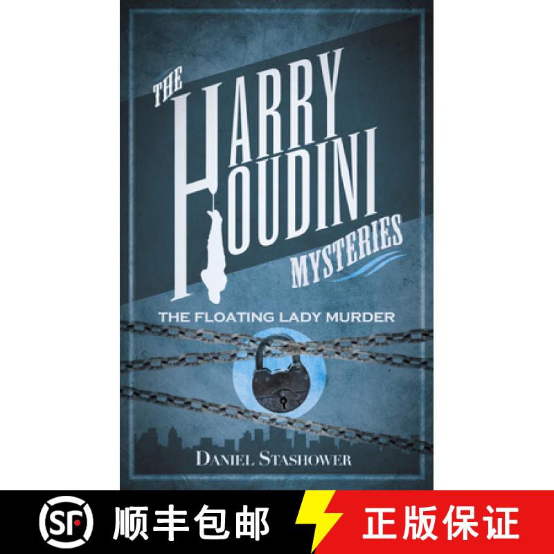 【2-3周达】Harry Houdini Mysteries: The Floating Lady Murder: - Harry Houdini Myst Floating Lady Murd... [9780857682925]
