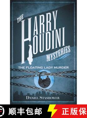 【3-4周达】Harry Houdini Mysteries: The Floating Lady Murder: - Harry Houdini Myst Floating Lady Murd... [9780857682925]