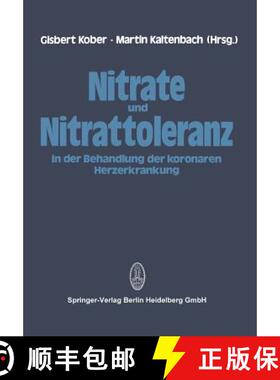 【3-4周达】Nitrate Und Nitrattoleranz in Der Behandlung Der Koronaren Herzerkrankung [9783662125991]