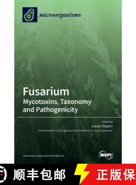 【3-4周达】Fusarium: Mycotoxins, Taxonomy and Pathogenicity [9783039434084]