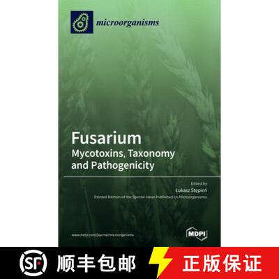 【3-4周达】Fusarium: Mycotoxins, Taxonomy and Pathogenicity [9783039434084]