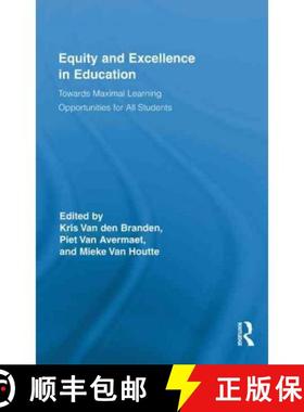 【3-4周达】Equity and Excellence in Education : Towards Maximal Learning Opportunities for All Students [9780415885010]