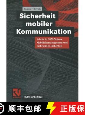 【3-4周达】Sicherheit mobiler Kommunikation : Schutz in GSM-Netzen, Mobilitätsmanagement und mehrsei... [9783528056957]