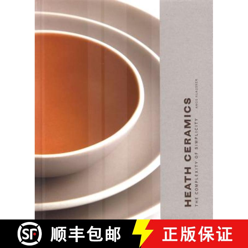 【4周达】Heath Ceramics: The Complexity of Simplicity (Pottery Books, Books about Ceramics) [9780811855600]