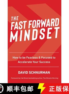 预订 The Fast Forward Mindset: How to Be Fearless & Focused to Accelerate Your Success [9780578220970]