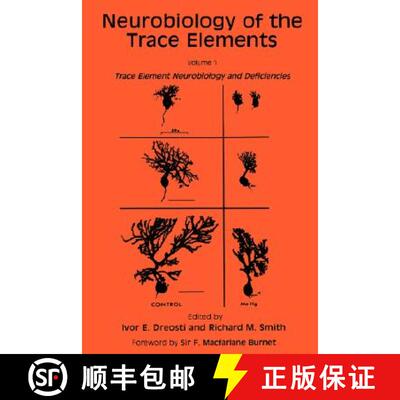 【3-4周达】Neurobiology of the Trace Elements: Volume 1: Trace Element Neurobiology and Deficiencies ... [9780896030466]