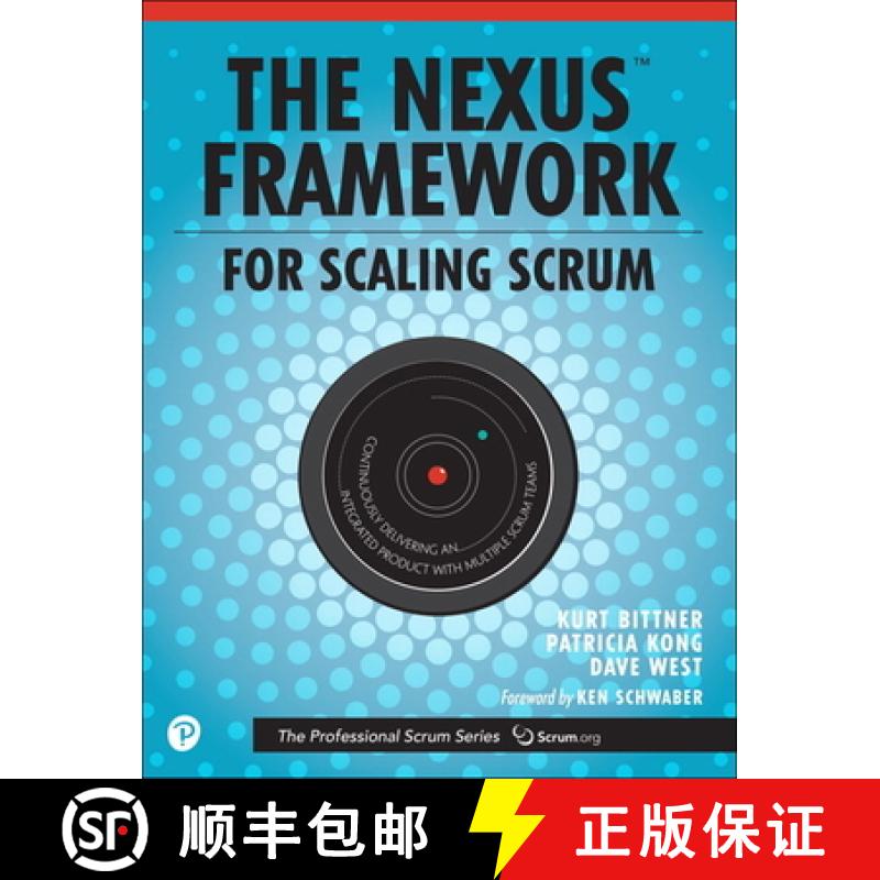 【3-4周达】Nexus Framework for Scaling Scrum, The: Continuously Delivering an Integrated Product with... [9780134682662]