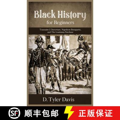 【3-4周达】Black History for Beginners: Toussaint L'Ouverture, Napoleon Bonaparte, and the Louisiana ... [9781648581441]