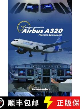 【3-4周达】Airbus A320. Filosofía operacional [9798539696689]