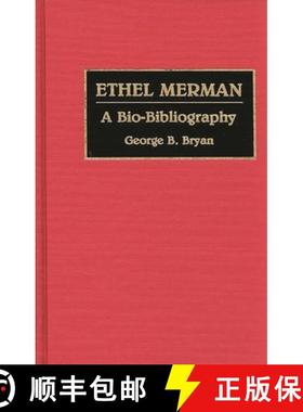 【3-4周达】Ethel Merman: A Bio-Bibliography [9780313279751]