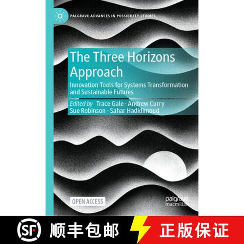 【3-4周达】精装 The Three Horizons Approach: Innovation Tools for Systems Transformation and Sustaina... [9783032190031]