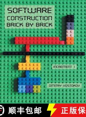 【3-4周达】Software Construction Brick by Brick, Increment 1: Using LEGO(R) to Teach Software Archite... [9781912636709]