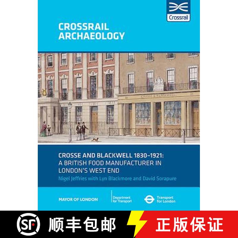 预订 Crosse and Blackwell 1830-1921: A British Food Manufacturer in London's West End [9781907586378]