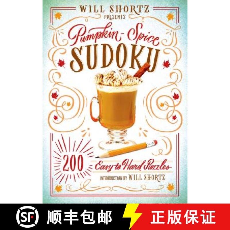 【3-4周达】Will Shortz Presents Pumpkin Spice Sudoku: 200 Easy to Hard Puzzles [9781250075475]